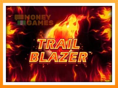 เครื่องเกม Trailblazer - เกมเพื่อเงินจริง