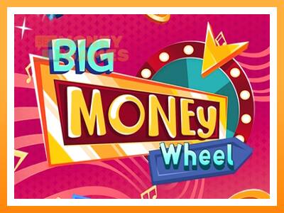 เครื่องเกม Big Money Wheel - เกมเพื่อเงินจริง