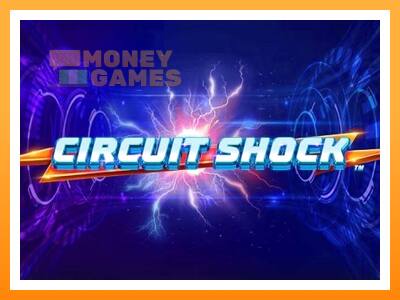 เครื่องเกม Circuit Shock - เกมเพื่อเงินจริง