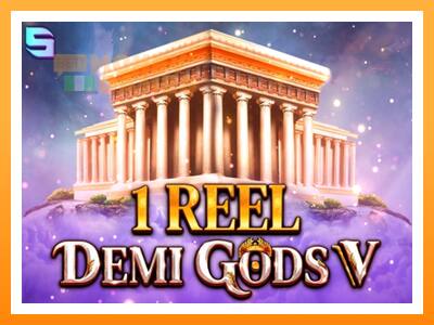 เครื่องเกม 1 Reel - Demi Gods V - เกมเพื่อเงินจริง