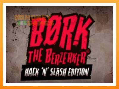 เครื่องเกม Bork The Berzerker - เกมเพื่อเงินจริง