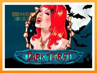 เครื่องเกม Dark Thirst - เกมเพื่อเงินจริง