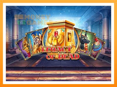 เครื่องเกม Legacy Of Dead - เกมเพื่อเงินจริง