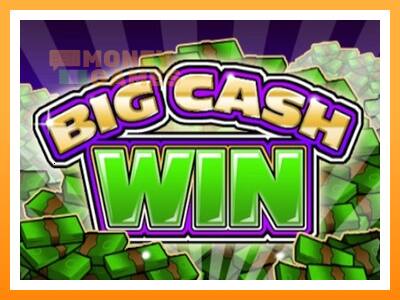 เครื่องเกม Big Cash Win - เกมเพื่อเงินจริง